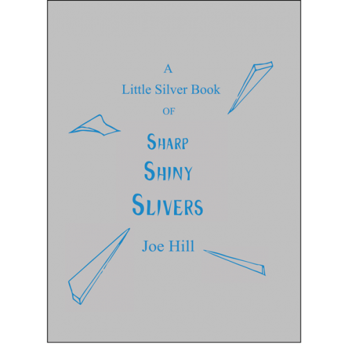 A Little Silver Book by Joe Hill